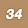 34 
